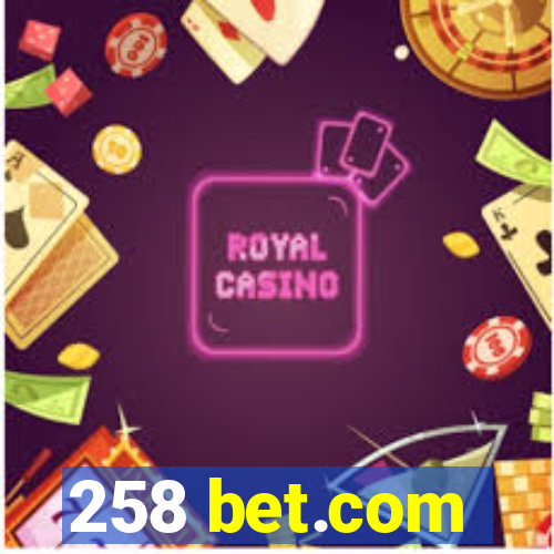 258 bet.com